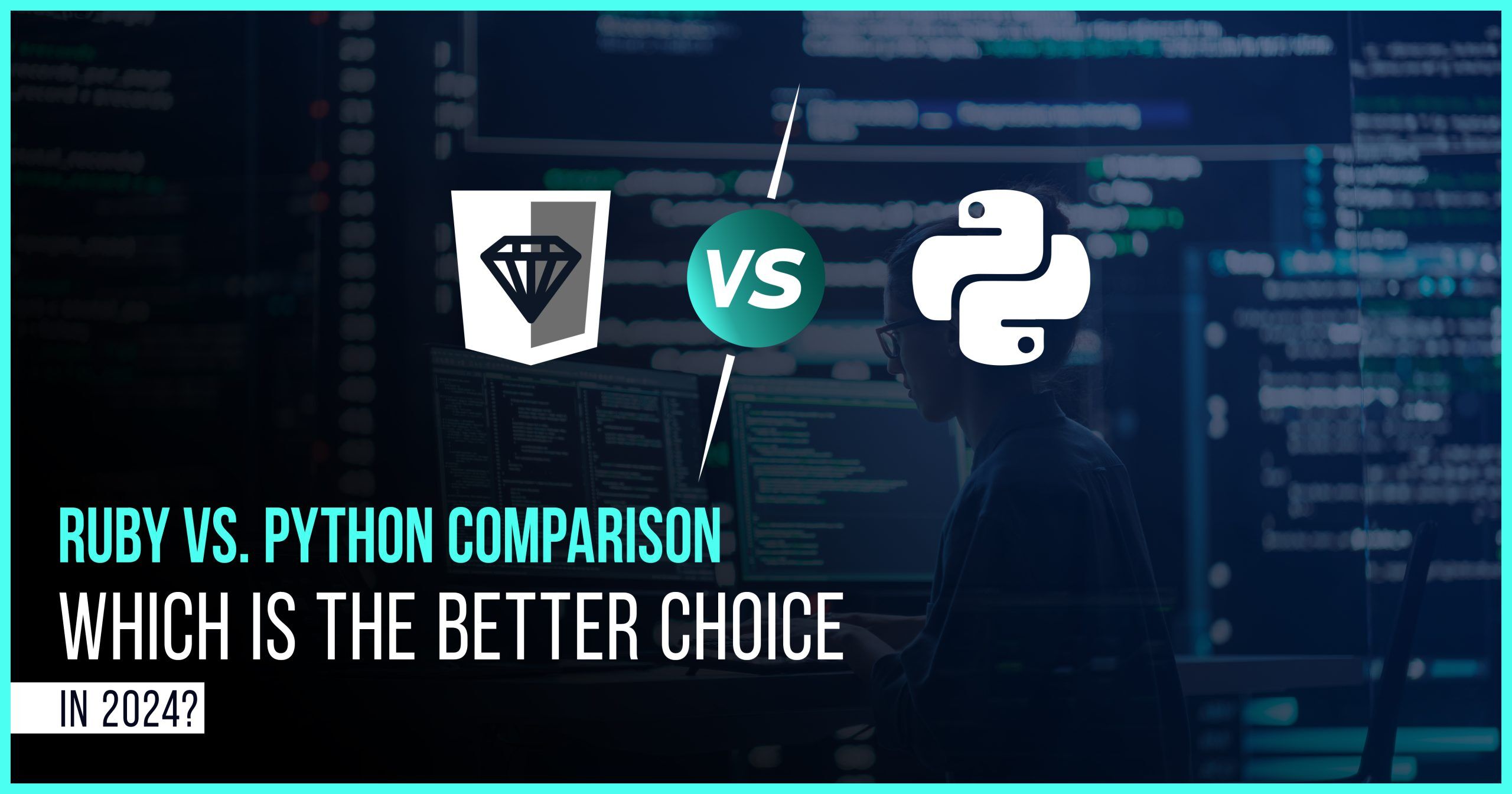 Ruby vs python comparison which is the better choice in 2024 